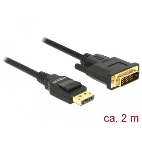 Delock Kábel Displayport 1.2 dugó > DVI 24+1 dugó passzív 2 m fekete
